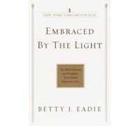Betty J. Eadie Embraced by the Light (Tascabile)
