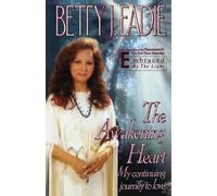 Betty J Eadie The Awakening Heart (Tascabile)