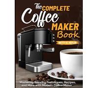 Betty K Heflin The Complete Coffee Maker Book (Tascabile)