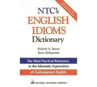 Betty Kirkpatrick Richard Spears NTC's English Idioms Dictionary (Tascabile)