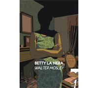 Betty la Nera [Paperback] [Feb 14, 2024] Mosley, Walter