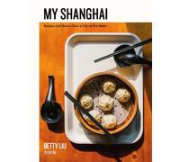 Betty Liu My Shanghai (Copertina rigida)