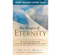 Betty Malz My Glimpse of Eternity (Tascabile)
