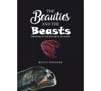 Betty Pfeiffer The Beauties and The Beasts (Copertina rigida)