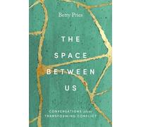 Betty Pries The Space Between Us (Tascabile)