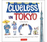 Betty Reynolds Clueless in Tokyo (Tascabile) Tuttle Specials