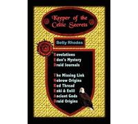 Betty Rhodes Keeper of the Celtic Secrets (Tascabile)