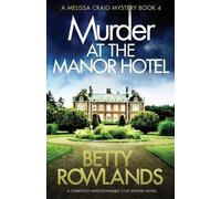 Betty Rowlands Murder at the Manor Hotel (Tascabile)