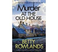 Betty Rowlands Murder at the Old House (Tascabile)