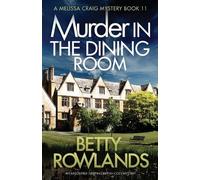 Betty Rowlands Murder in the Dining Room (Tascabile) Melissa Craig Mystery