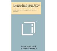 Betty Ruth Aron A Manual For Analysis Of The Thematic Apperception T (Tascabile)