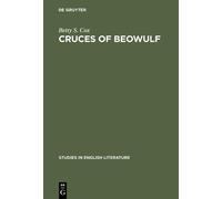 Betty S. Cox Cruces of Beowulf (Copertina rigida) Studies in English Literature