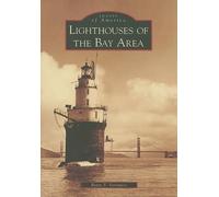 Betty S. Veronico Lighthouses of the Bay Area (Tascabile) Images of America