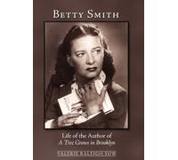 Betty Smith: Life of the Author of a Tree Grows in Brooklyn