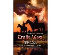 Betty Smith Meischen Trails West (Tascabile)