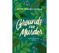 Betty Terni Daniels Grounds for Murder (Tascabile)