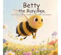 Betty the Busy Bee