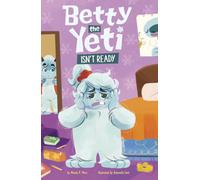 Betty the Yeti Isn't Ready