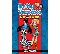 Archie Superstars Betty & Veronica Decades: The 1960s (Tascabile)