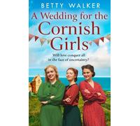 Betty Walker A Wedding for the Cornish Girls (Tascabile) Cornish Girls Series