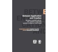 Between Application and Creation. Kelsen's conception of the judicial function versus classical positivism