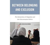 Between Belonging and Exclusion: The Intersections of Integration and Anti-Discrimination Politics