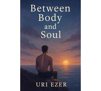 Between Body and Soul