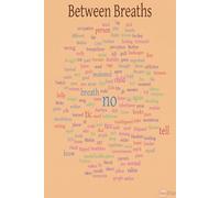 Between Breaths: releasing the past within