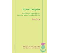 Between Categories (Tascabile) Studies in the History and Culture of Scotland
