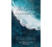 Between Chaos and Calm (Edition1st)