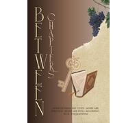 BETWEEN CHAPTERS: An On-Demand Journal for Readers, Dreamers, and People still becoming.
