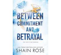 Between Commitment and Betrayal: a dark, fake-dating romance from the Tiktok sensation and USA Today bestselling author: 1