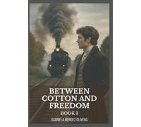 Between Cotton and Freedom