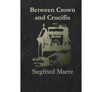 Between Crown and Crucifix: Codex Mancini
