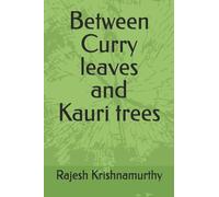 Between Curry leaves and Kauri trees