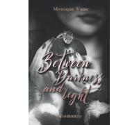 Between darkness and light