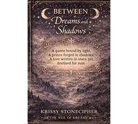 Between Dreams and Shadows