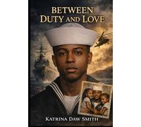 "Between Duty and Love"