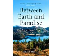 Between Earth and Paradise: An Island Life