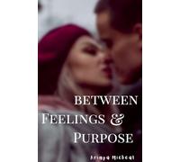 Between Feelings and Purpose