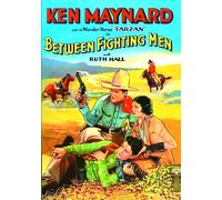 Between Fighting Men (DVD) Ken Maynard Ruth Hall
