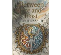 Between Fire and Frost