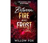 Between Fire and Frost: 3