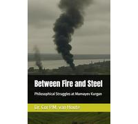 Between Fire and Steel: Philosophical Struggles at Mamayev Kurgan: 62