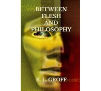 Between Flesh and Philosophy