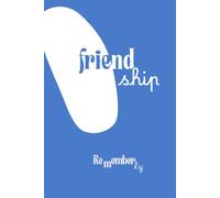 Between Friends: The Grown-Up Friendship Book: Friendship Rememberly