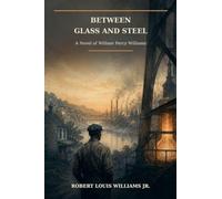 Between Glass and Steel