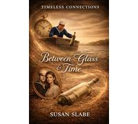 Between Glass and Time