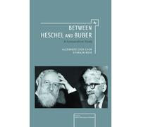 Between Heschel and Buber: A Comparative Study