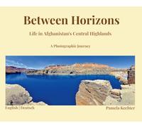 Between Horizons: Life in Afghanistan's Central Highlands